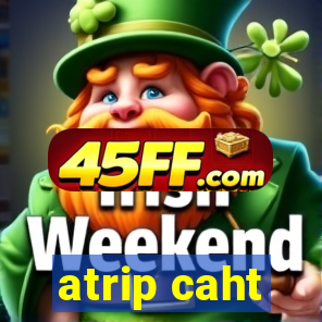 atrip caht